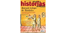 RHM 170. El Imperial Colegio de la Santa Cruz de Tlatelolco