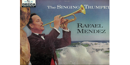 Rafael Méndez, el más grande trompetista 