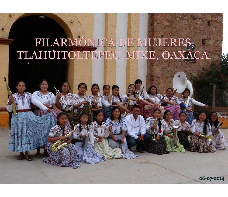 ¿Conocen las filarmónicas mixes de Santa María Tlahuitoltepec, Oaxaca?