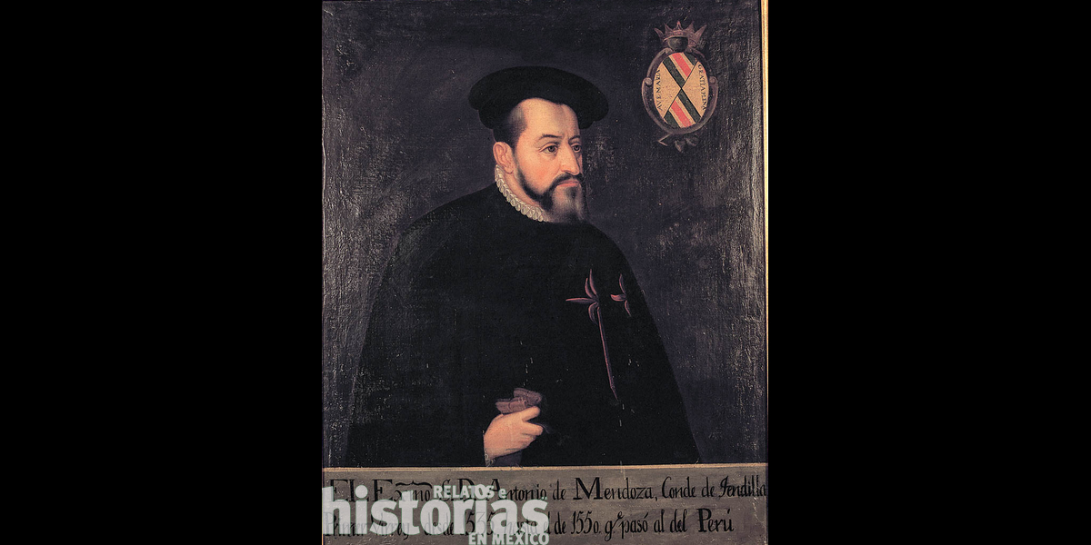 Antonio de Mendoza Relatos e Historias en México Antonio de Mendoza Relatos e Historias en México