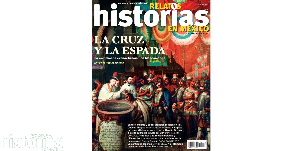 RHM 161. La cruz y la espada. Historias de la evangelización española en Mesoamérica