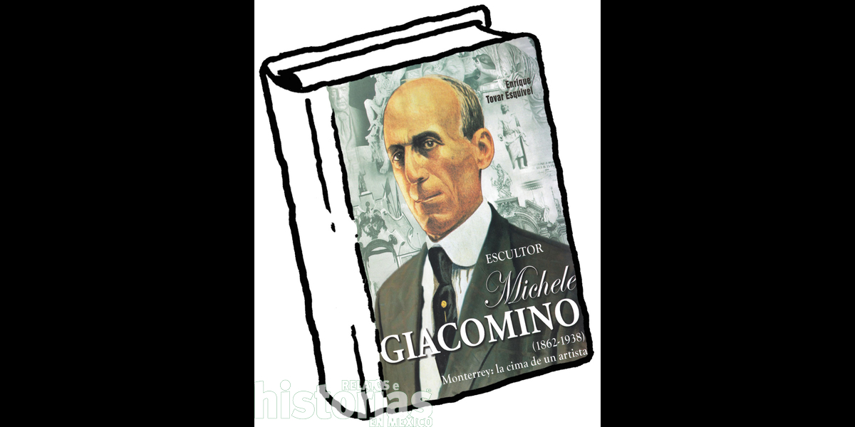 Escultor Michele Giacomino (1862-1938). Monterrey: la cima de un artista