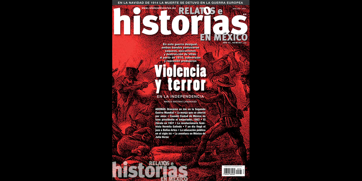 125. Violencia y terror en la Independencia de México  