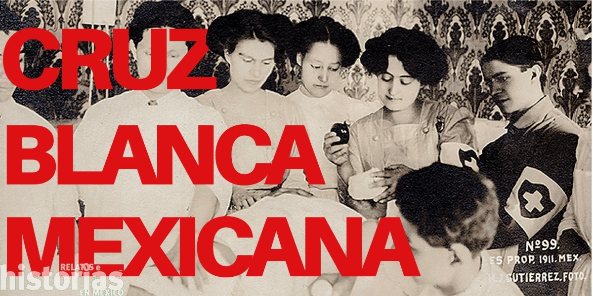 Elena Arizmendi: La mujer que creó la Cruz Blanca durante la Revolución