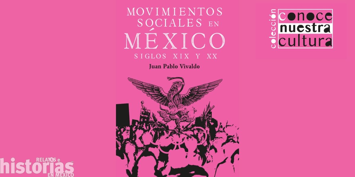 Movimientos sociales en México. Siglos XIX y XX