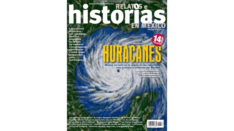 RHM 167. Historias de huracanes. Fenómenos naturales y desastres humanos