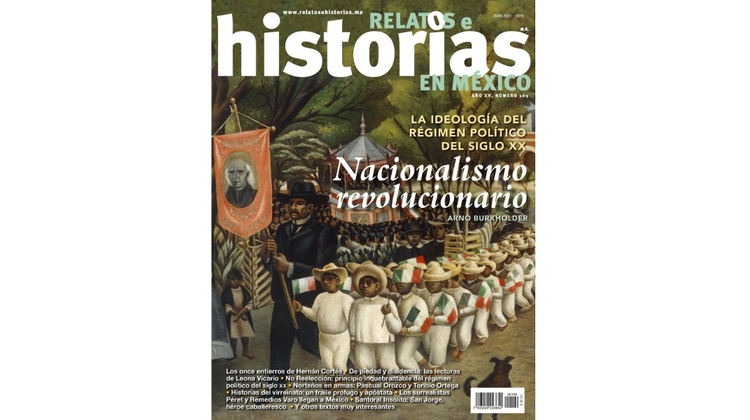 RHM 169 - Los tiempos del nacionalismo revolucionario