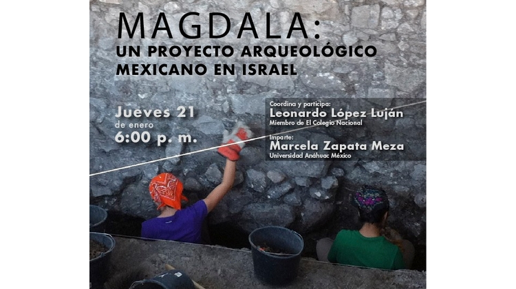 Magdala: un proyecto arqueológico mexicano en Israel